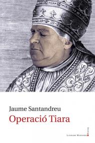 Portada del nou llibre de Jaume Santandreu; «Operació Tiara».