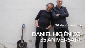 Daniel Higiénico celebra el seu 35 aniversari damunt els escenaris