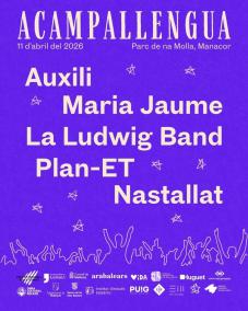 La Ludwig Band, Maria Jaume y Auxili actuarán el 11 de abril en Manacor en el concierto del Acampallengua 2026
