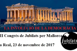 Jubilats per Mallorca celebra un nou congrés dedicat a la 'Involució democràtica a Europa'