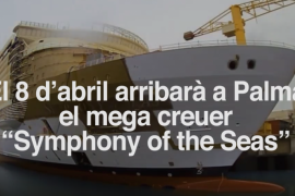 [VÍDEO] El creuer més gran del món arribarà a Palma el 8 d'abril