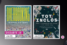 IB3 emet dissabte 'Overbooking' i 'Tot inclòs', dos documentals sobre el model turístic