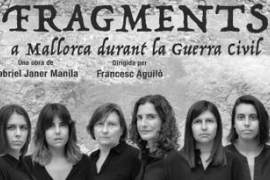 Dos darrers dies per veure l'exitosa peça teatral 'Fragments. A Mallorca durant la Guerra Civil' a Muro