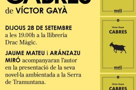 Nova Editorial Moll publica ‘Cabres’, un thriller de Víctor Gayà ambientat a la Serra de Tramuntana