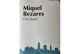 Pere Joan Martorell publica una ressenya de 'Cleveland' de Miquel Bezares