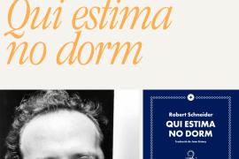 Arriba a les llibreries 'Qui estima no dorm', la primera traducció al català de Robert Schneider