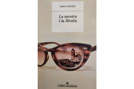 'La mestra i la Bèstia' d'Imma Monsó, analitzada per Pere Joan Martorell a Ploma.cat