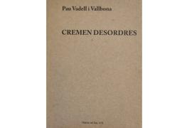 Pere Joan Martorell ressenya del poemari 'Cremen desordres' de Pau Vadell