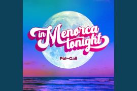 [VÍDEO] Pèl de Gall estrena 'In Menorca tonight'