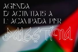 L'Acampada per Palestina a la UIB organitza una setmana plena d'activitats i una concentració davant el Rectorat