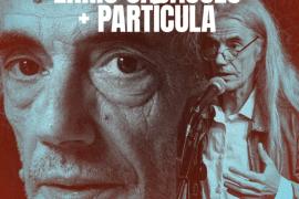 Imatge del cartell de l'actuació d'Enric Casasses en el marc del cicle 'Partícules Elementals'.