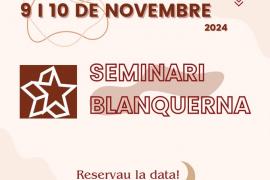 El Grup Blanquerna anuncia que organitza un nou Seminari pels dies 9 i 10 de novembre