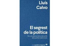 Pere Joan Martorell parla d''El segrest de la política' de Lluís Calvo en la seva ressenya a Ploma.cat