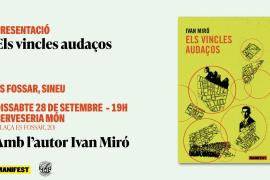 Ivan Miró presentarà el seu llibre 'Els vincles audaços' a Sineu