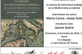 Presentació del llibre 'La saviesa de transmissió aràbiga en la Mediterrània occidental' de Maria Conca i Josep Guia