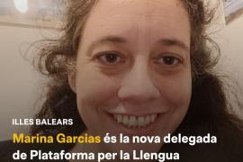 Marina Garcias, nova delegada de la Plataforma per la Llengua a les Illes Balears