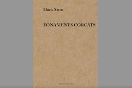 Pere Joan Martorell ressenya el poemari ‘Fonaments corcats’ de Llucia Serra