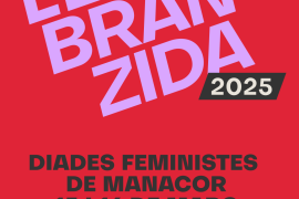 Manacor impulsa el 'Març feminista' i l’'Embranzida' per a reivindicar la igualtat i la diversitat de les dones