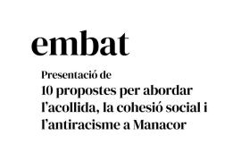 Presentació de 10 propostes per a abordar l'acollida, la cohesió social i l'antiracisme a Manacor