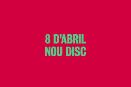 Manel 8 d'abril nou disc