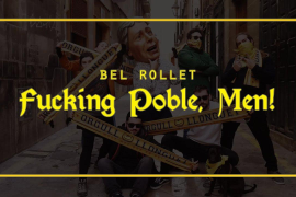 BEL ROLLET - F*cking Poble, Men! (Official Video)